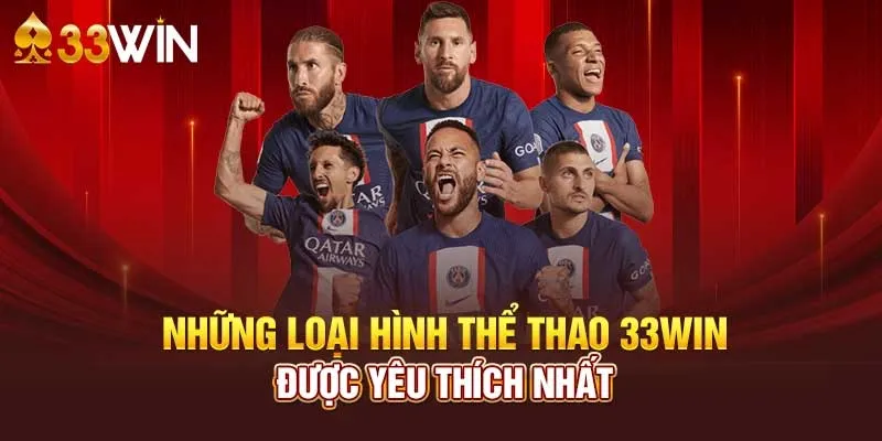 Cá cược đa dạng các môn thể thao chỉ có trên 33win