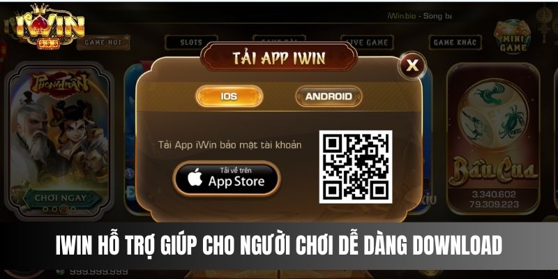 IWIN hỗ trợ giúp cho người chơi dễ dàng download